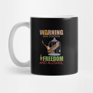 Warning may contain freedom and alcohol best design Mug
